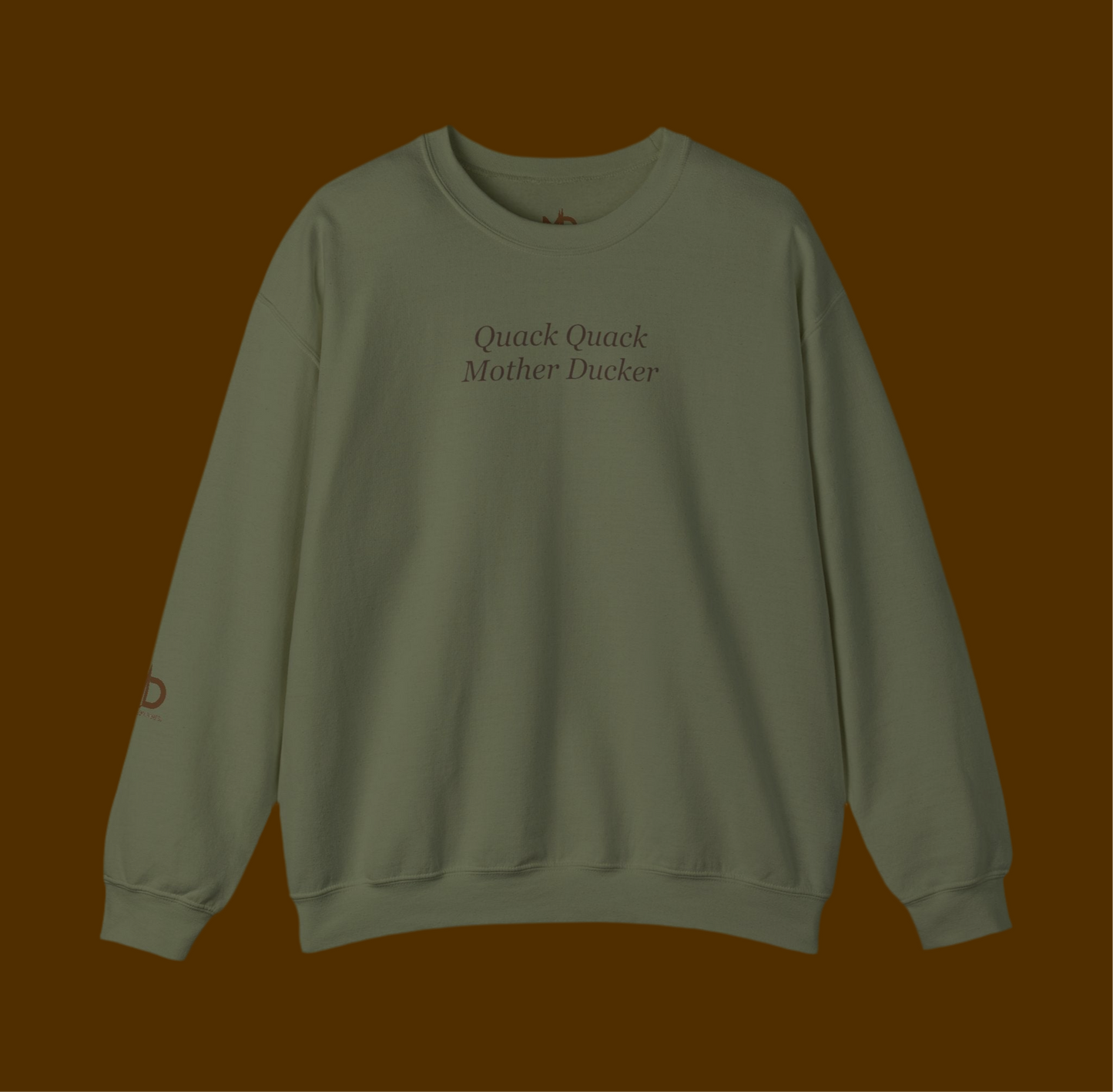 Quack Quack Mother Ducker Sweatshirt
